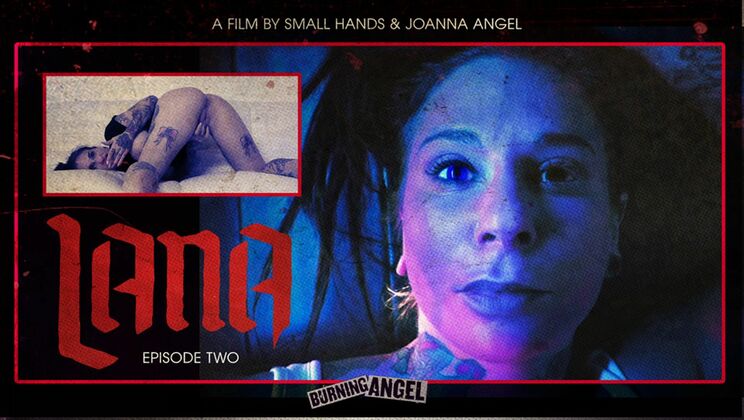 Lana Gets Down with Joanna Angel in Episode 2