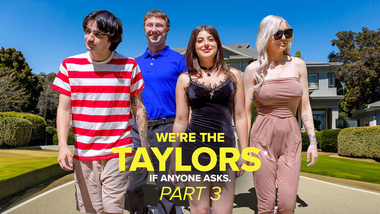  Family Mayhem: The Taylors Part 3