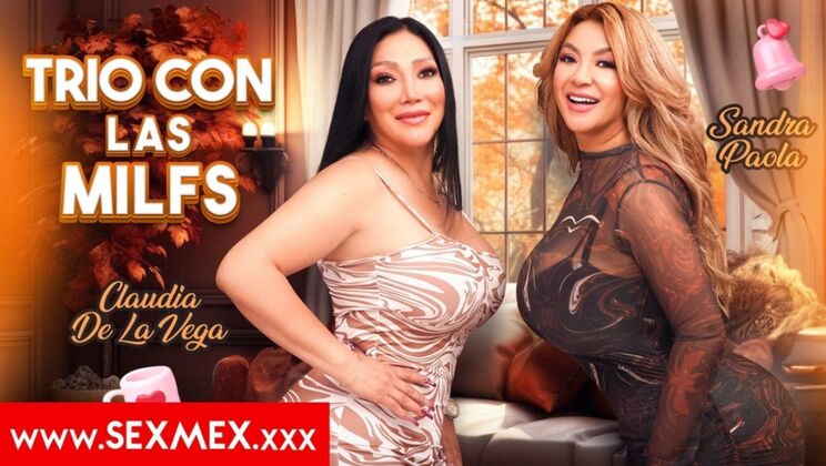 Spanish MILFs Sandra Paola & Claudia De La Vega in Threesome